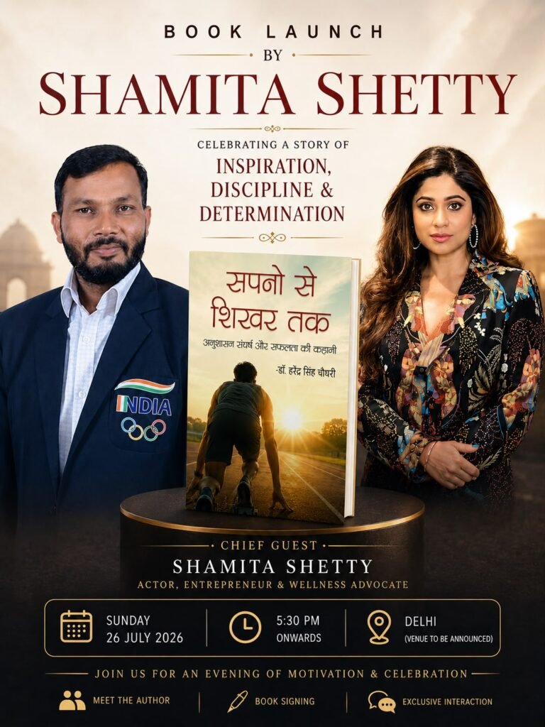 Shamita Shetty to Launch Dr. Harendra Singh Choudhari’s Motivational Book ‘सपनों से शिखर तक’ in Delhi on July 26