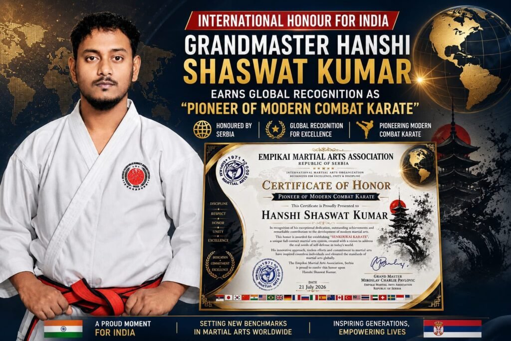 Grandmaster Hanshi Shaswat Kumar Honoured with ‘Pioneer of Modern Combat Karate’ Title by Serbian Martial Arts Body